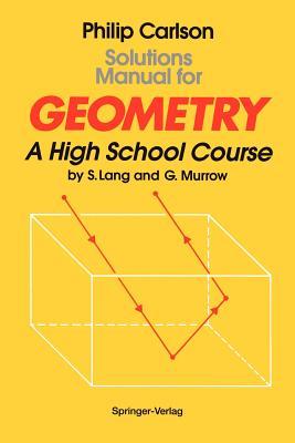 Solutions Manual for Geometry: A High School Course