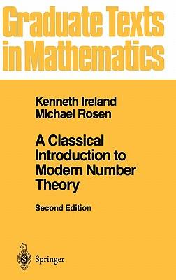 A Classical Introduction to Modern Number Theory