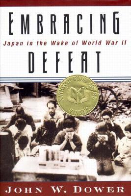 Embracing Defeat: Japan in the Wake of World War II