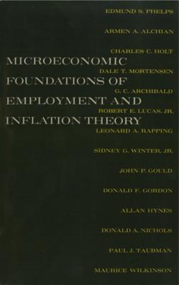 The Microeconomic Foundations of Employment and Inflation Theory