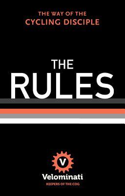 The Rules: The Way of the Cycling Disciple