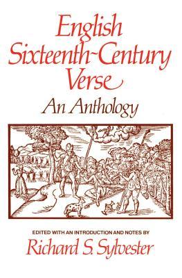 English Sixteenth Century Verse: An Anthology