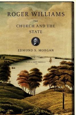 Roger Williams: The Church and the State