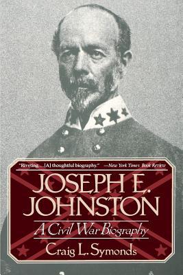 Joseph E, Johnston: A Civil War Biography