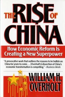 Rise of China: How Economic Reform Is Creating a New Superpower