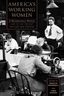 America's Working Women: A Documentary History, 1600 to the Present