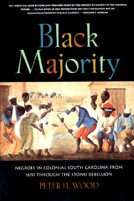 Black Majority: Negroes in Colonial South Carolina from 1670 Through the Stono Rebellion