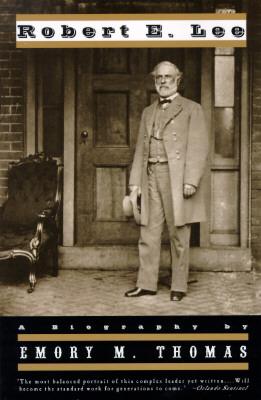 Robert E. Lee: A Biography (Revised)