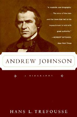 Andrew Johnson: A Biography