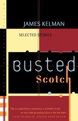 Busted Scotch: Selected Stories