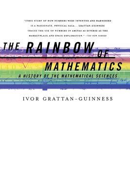 The Rainbow of Mathematics: A History of the Mathematical Sciences