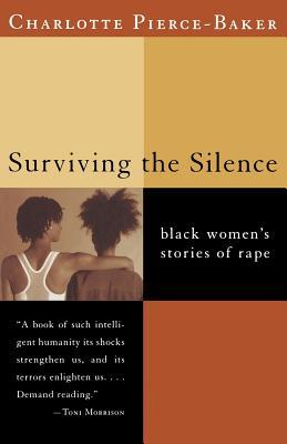 Surviving the Silence: Black Women's Stories of Rape