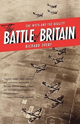 The Battle of Britain: The Myth and the Reality