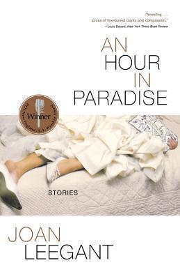 An Hour in Paradise: Stories