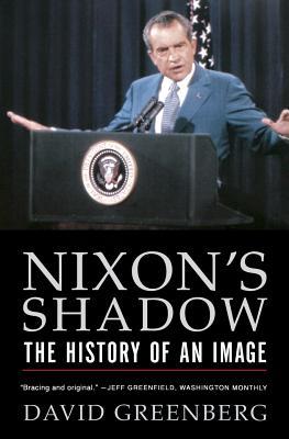 Nixon's Shadow: The History of an Image