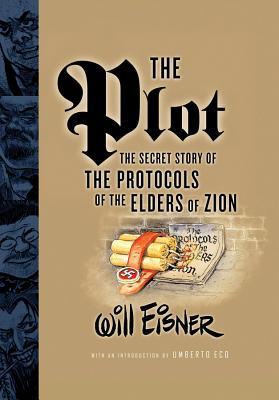 The Plot: The Secret Story of the Protocols of the Elders of Zion