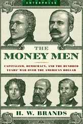 Money Men: Capitalism, Democracy, and the Hundred Years' War Over the American Dollar Subscription