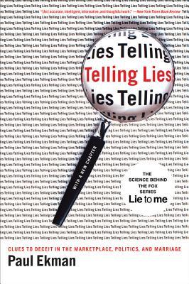 Telling Lies: Clues to Deceit in the Marketplace, Politics, and Marriage