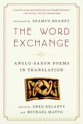 Word Exchange: Anglo-Saxon Poems in Translation