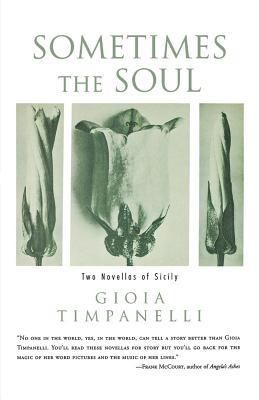 Sometimes the Soul: Two Novellas of Sicily