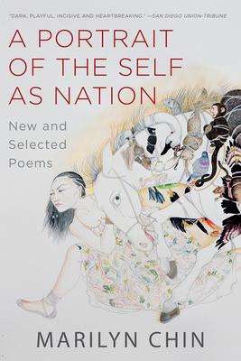 A Portrait of the Self as Nation: New and Selected Poems