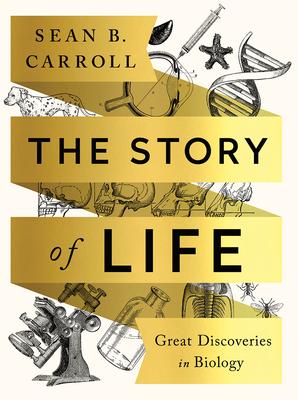 The Story of Life: Great Discoveries in Biology