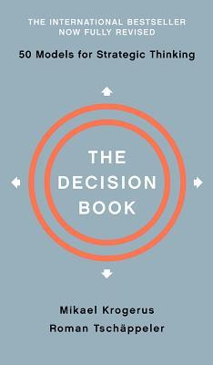 The Decision Book: Fifty Models for Strategic Thinking