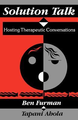 Solution Talk: Hosting Therapeutic Conversations