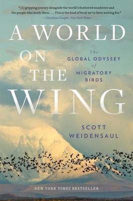 A World on the Wing: The Global Odyssey of Migratory Birds