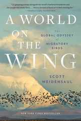 A World on the Wing: The Global Odyssey of Migratory Birds Subscription