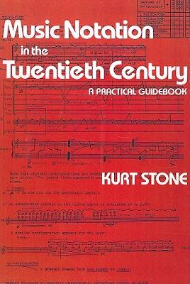 Music Notation in the Twentieth Century: A Practical Guidebook