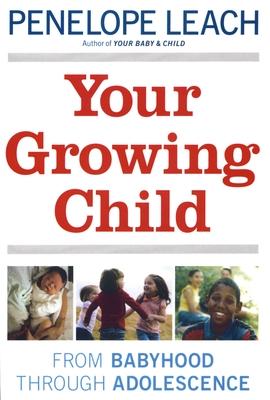 Your Growing Child: From Babyhood through Adolescence Subscription