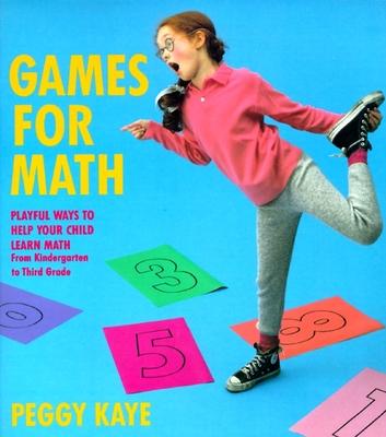 Games for Math: Playful Ways to Help Your Child Learn Math from Kindergarten to Third Grade Subscription