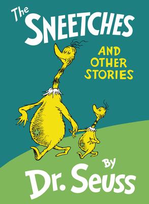 The Sneetches: And Other Stories