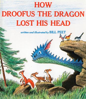 How Droofus the Dragon Lost His Head