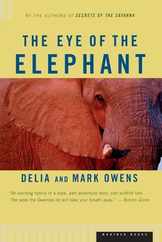 The Eye of the Elephant: An Epic Adventure in the African Wilderness Subscription
