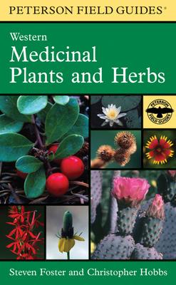 A Peterson Field Guide to Western Medicinal Plants and Herbs