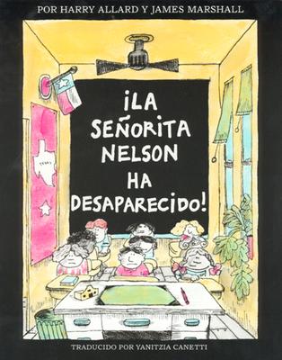 La Senorita Nelson Ha Desaparecido!: Miss Nelson Is Missing! (Spanish Edition)