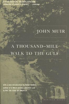 A Thousand-Mile Walk to the Gulf