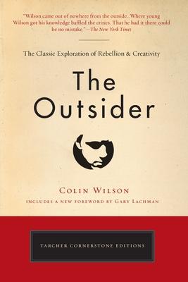 The Outsider: The Classic Exploration of Rebellion and Creativity