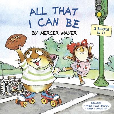 All That I Can Be (Little Critter): An Inspirational Book for Kids Subscription