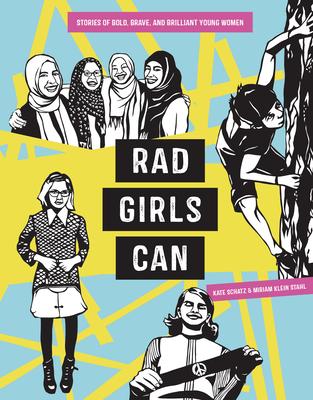 Rad Girls Can: Stories of Bold, Brave, and Brilliant Young Women Subscription