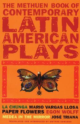 Book of Latin American Plays: La Chunga; Paper Flowers; Medea in the Mirror