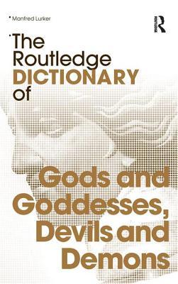 The Routledge Dictionary of Gods and Goddesses, Devils and Demons Subscription