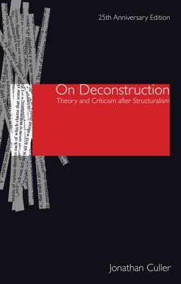 On Deconstruction: Theory and Criticism After Structuralism