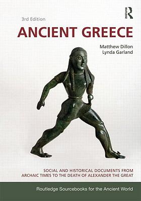 Ancient Greece: Social and Historical Documents from Archaic Times to the Death of Alexander the Great