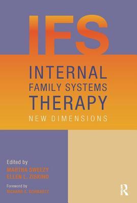 Internal Family Systems Therapy: New Dimensions