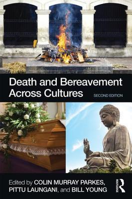 Death and Bereavement Across Cultures: Second edition