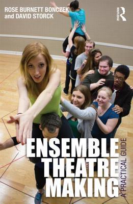 Ensemble Theatre Making: A Practical Guide