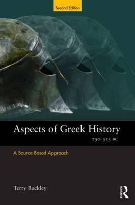 Aspects of Greek History 750-323BC: A Source-Based Approach